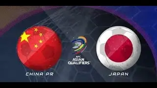 世预赛    中国 vs  日本   Japan  vs  CHINA