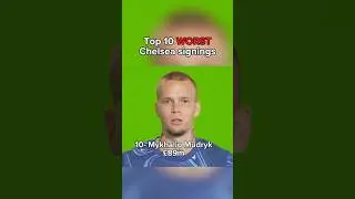 Top 10 WORST Chelsea signings