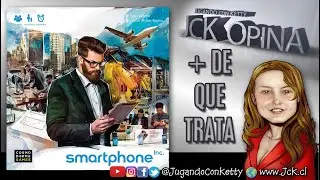 Smartphone Inc [JcK Opina Ep. 178] [Juego de Mesa / Reseña / Maldito Games]