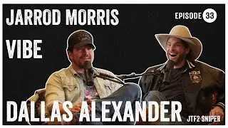 The Jarrod Morris Vibe l Ep #33 - Dallas Alexander - Former JTF2 Operator / Singer Songwriter