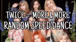 TWICE (트와이스) — 'MORE & MORE' Random Speed Dance [Roller Coaster Dance]