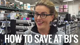 HOW TO SAVE BIG AT BJ'S!