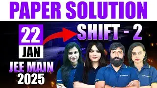 JEE Main 2025 Paper Solution | 22nd January - SHIFT 2 | Rankplus