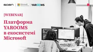 [WEBINAR] Розумне управління робочим простором: платформа YAROOMS в екосистемі Microsoft