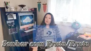245 - Sonhar com fruta, fruto