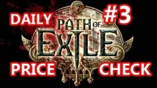 Daily Price Check #3 - Path of Exile