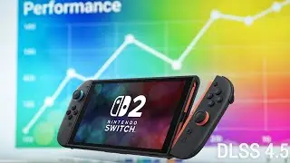 Nintendo Switch 2 Might Be Getting a HUGE Performance Upgrade (DLSS 4.5 Explained)