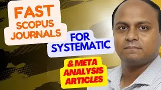 Fast Scopus Journals: Systematic & Meta Analysis Article Publication! All Subjects Area: Paid & Free