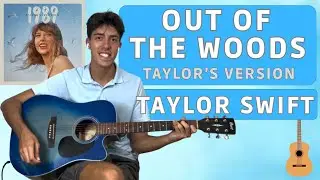 Taylor Swift - Out Of The Woods (EASY guitar tutorial + guitar cover) 🎸🎶💙
