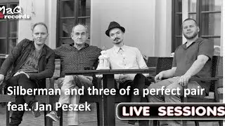 Maq Records Live Sessions - Silberman and three of perfect pair feat. Jan Peszek