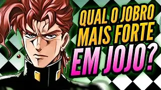 RANKEANDO os JOBROS! Qual o JoBro Mais Poderoso de TODOS em JOJO?