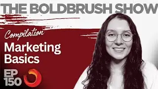 Art Marketing 101 - Basics for Artists - The BoldBrush Show EP 150