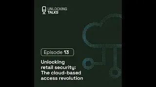 Unlocking retail security: The cloud-based access revolution