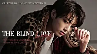 [Jungkook Mafia AU] The Blind Love EP2