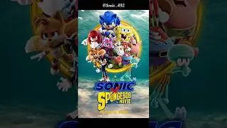 Making a Sonic X Spongebob Movie poster crossover (Fan poster)