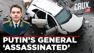 LIVE | Russia General Fanil Sarvarov Killed In Car Bomb Blast In Moscow, Ukraine Role Being Probed