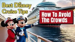 Top 10 Disney Cruise Tips To Avoid Heavy Crowds