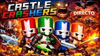 🏰 Castle Crashers en solitario | Comenzamos desde 0