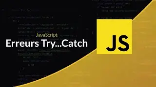 Apprendre le JavaScript : Les erreurs