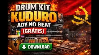 Drum Kit Kuduro – Ady no Beat (Baixar Grátis) 🇦🇴🔥