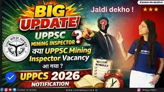 Is UPPSC Mining Inspector Vacancy OUT ? UPPSC Exam Calendar 2026 Released | by Shilpa Mam