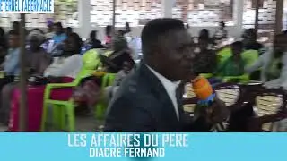 MER 06 07 2022 LES AFFAIRES DU PERE Rev FERNAND MOUNDANGA