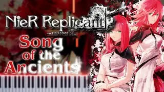 NieR Replicant OST - Song of the Ancients (piano arrangement + sheet music)