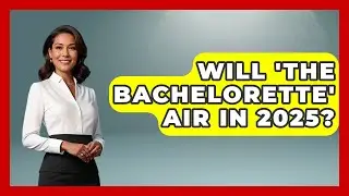Will 'The Bachelorette' Air in 2025? | Soap Opera Insider