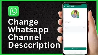 How to Edit Whatsapp Channel Description (Gentleman Solutions)