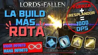 LORDS OF THE FALLEN: ✅ La build más rota del juego|| Vigor y Maná INFINITO|| 1000 de DPS.