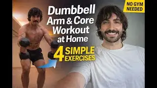 Dumbbell Arm & Core Workout at Home (4 Simple Exercises)
