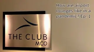 How are airport lounges like during a pandemic? The Club MCO Lounge Gates 70-99 Location Review