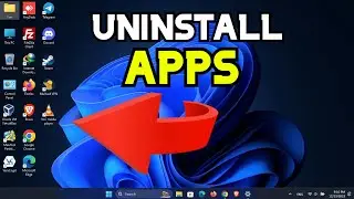 HOW TO UNINSTALL APPS ON WINDOWS 11
