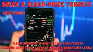 #BEKE & #LKCO-Price Targets-Technical Analysis-$500-$2000