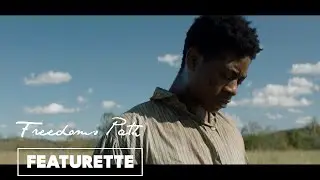 Freedom's Path | Featurette 