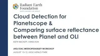 Cloud Detection for Planetscope & Surface Reflectance Comparison between OLI and Planet imagery