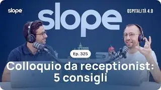 Ep.325 - Colloquio da receptionist: 5 consigli per essere pronti | Ospitalità 4.0