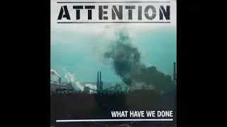 Attention - What Have We Done (1985, alt rock, political rock, full album)