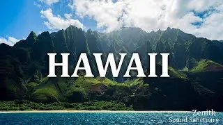 Hawaii Serenity | Calming Music for Deep Relaxation, Meditation & Sleep (4K)