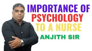Importance of Psychology to a Nurse II B sc Nursing 1st Year II Psychology II