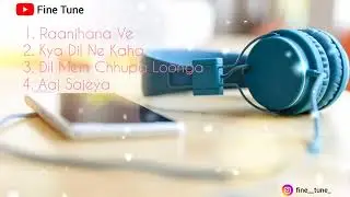 Trending songs | Hindi Songs | Audio Jukebox | Fine Tune