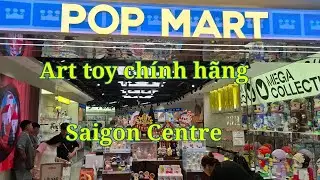 Lạc V&agrave;o POP MART Saigon Centre | Store Ch&iacute;nh H&atilde;ng D&agrave;nh Cho T&iacute;n Đồ Sưu Tập  #popmartvn #popmartsaigon