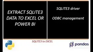 Connecting SQLite3 Database to Excel and Power BI : A Step-by-Step Guide