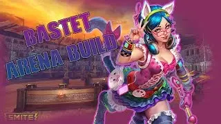 Smite Bastet Arena Build #1