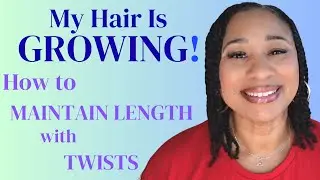GROW HAIR and MAINTAIN LENGTH with TWISTS || No Extra Hair Added