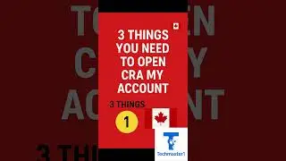 What you need to Open a CRA Account