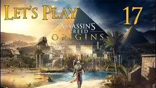 Assassin's Creed Origins - Let's Play Part 17: The Hyena