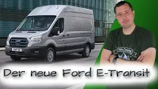 Der neue Ford E-Transit - der eVan f&uuml;r Camper?