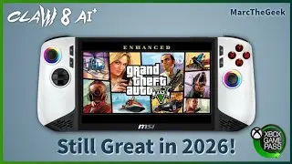 Grand Theft Auto V Enhanced Is Still So Good in 2026! (MSI Claw 8A+)