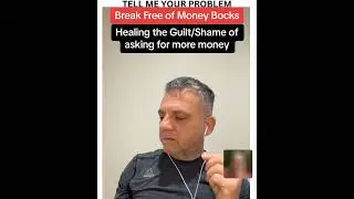 Break Free of Money Blocks &mdash; Healing the Guilt/Shame of asking for more money. #moneyblocks #shame